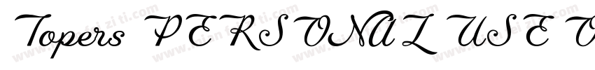 Topers PERSONAL USE ONLY字体转换